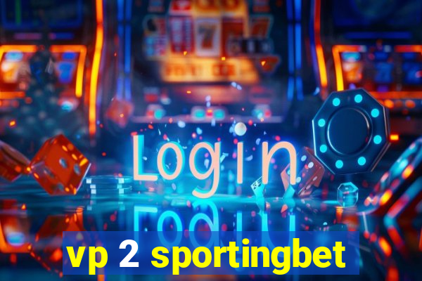 vp 2 sportingbet